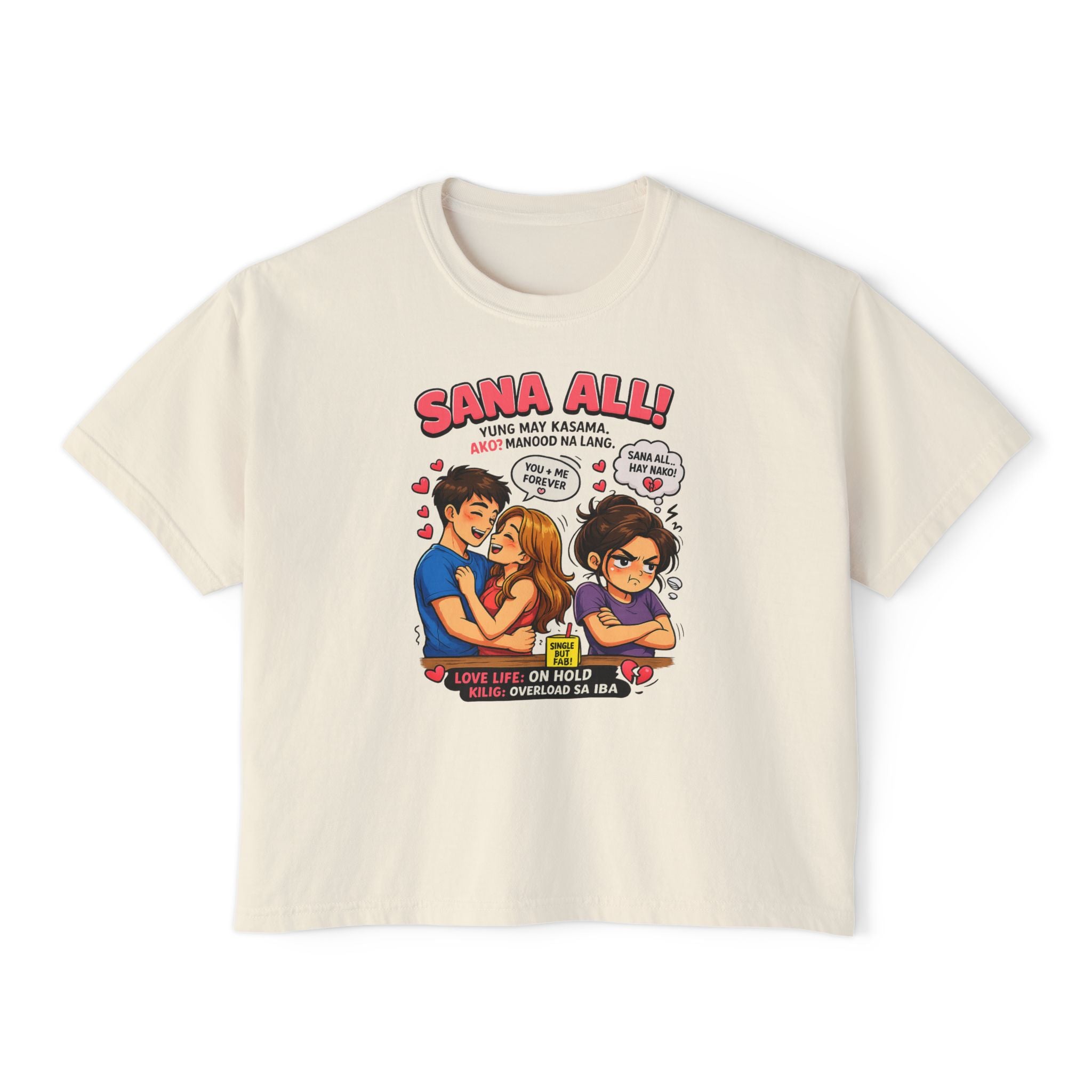 Inchaw Apparel "Sana All!" Ladies Boxy T-Shirt