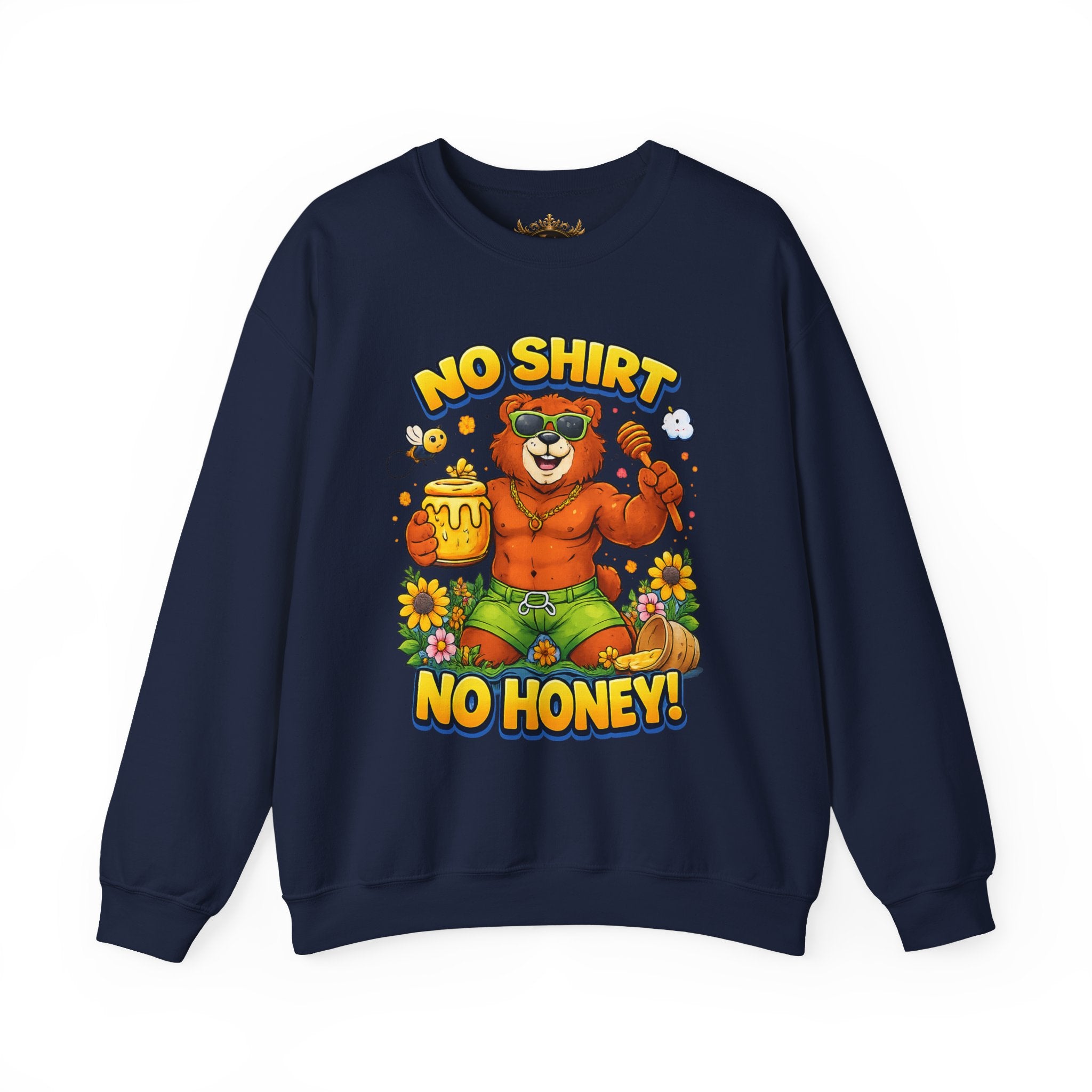 Inchaw Apparel "No Shirt No Honey" Sweatshirt