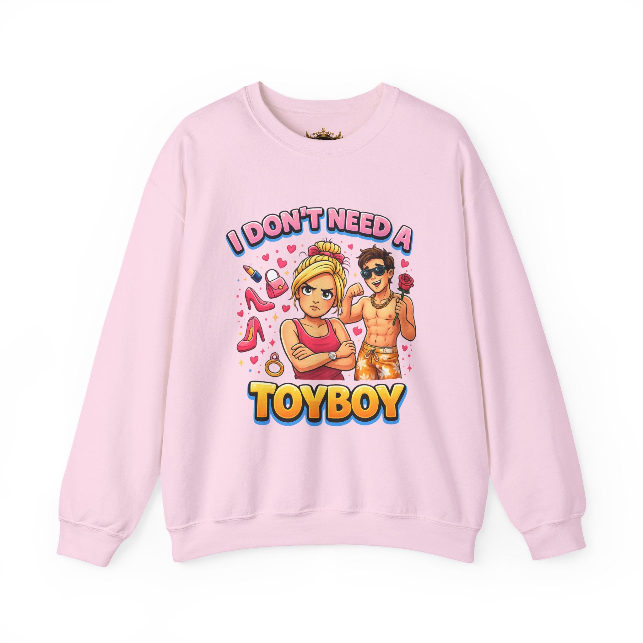 Inchaw Apparel "I Don't Need a Toyboy" Sweatshirt