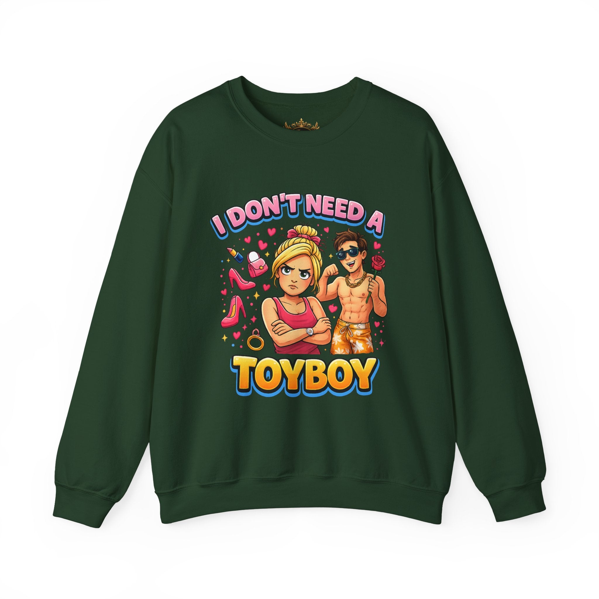 Inchaw Apparel "I Don't Need a Toyboy" Sweatshirt