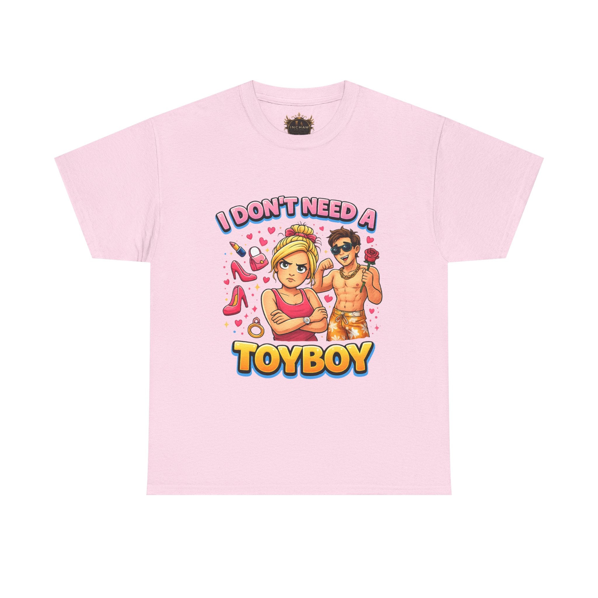 Inchaw Apparel "I Don’t Need a Toyboy" T-Shirt