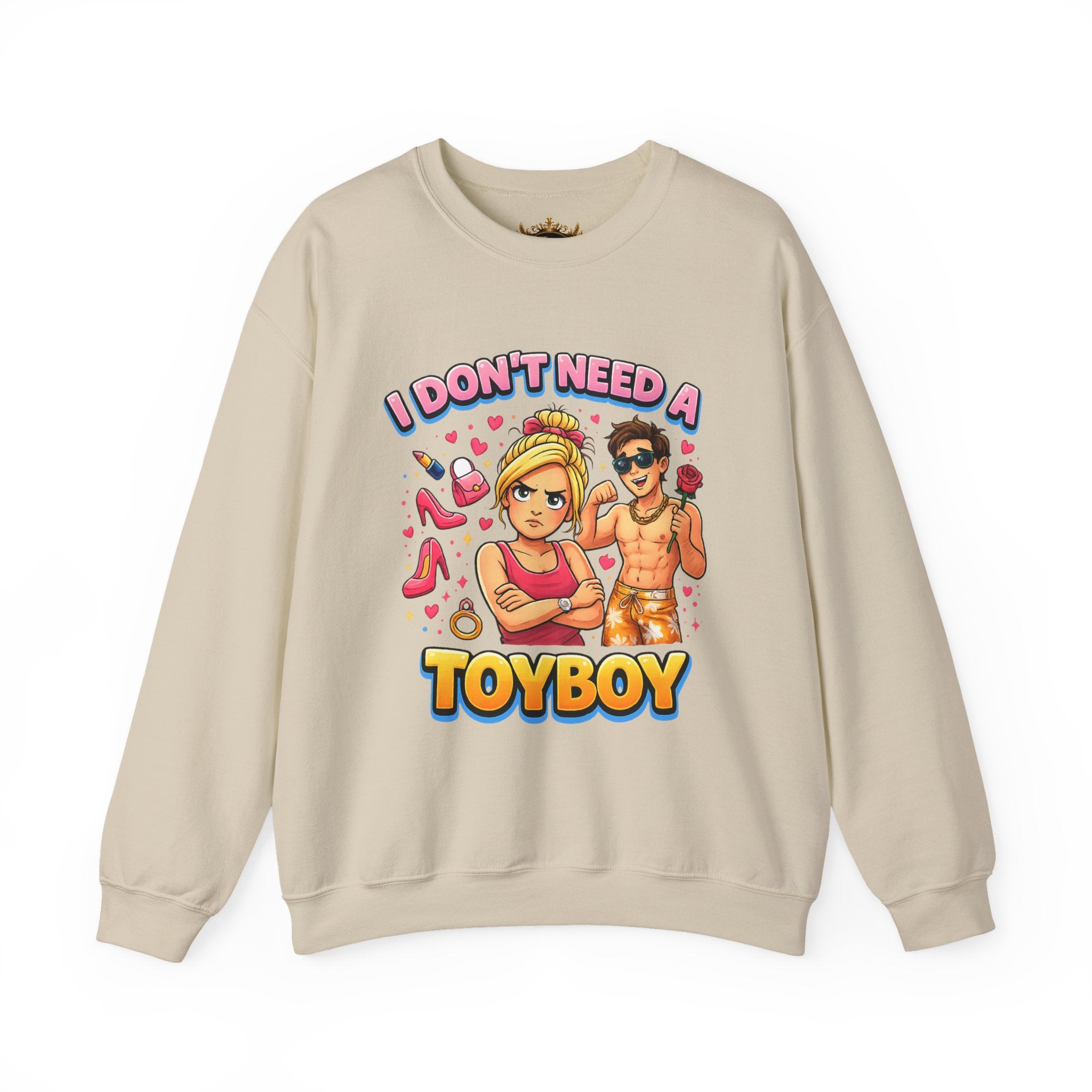 Inchaw Apparel "I Don't Need a Toyboy" Sweatshirt