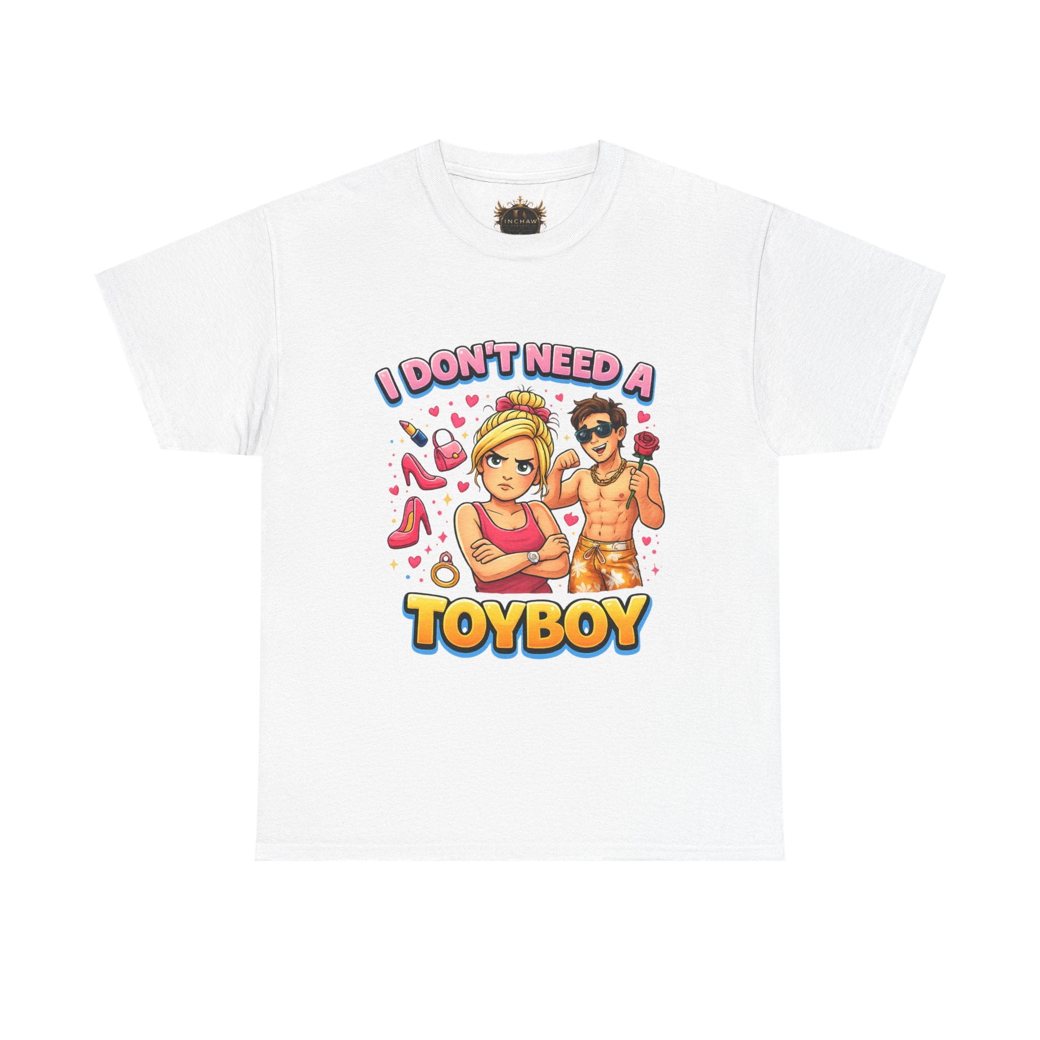 Inchaw Apparel "I Don’t Need a Toyboy" T-Shirt