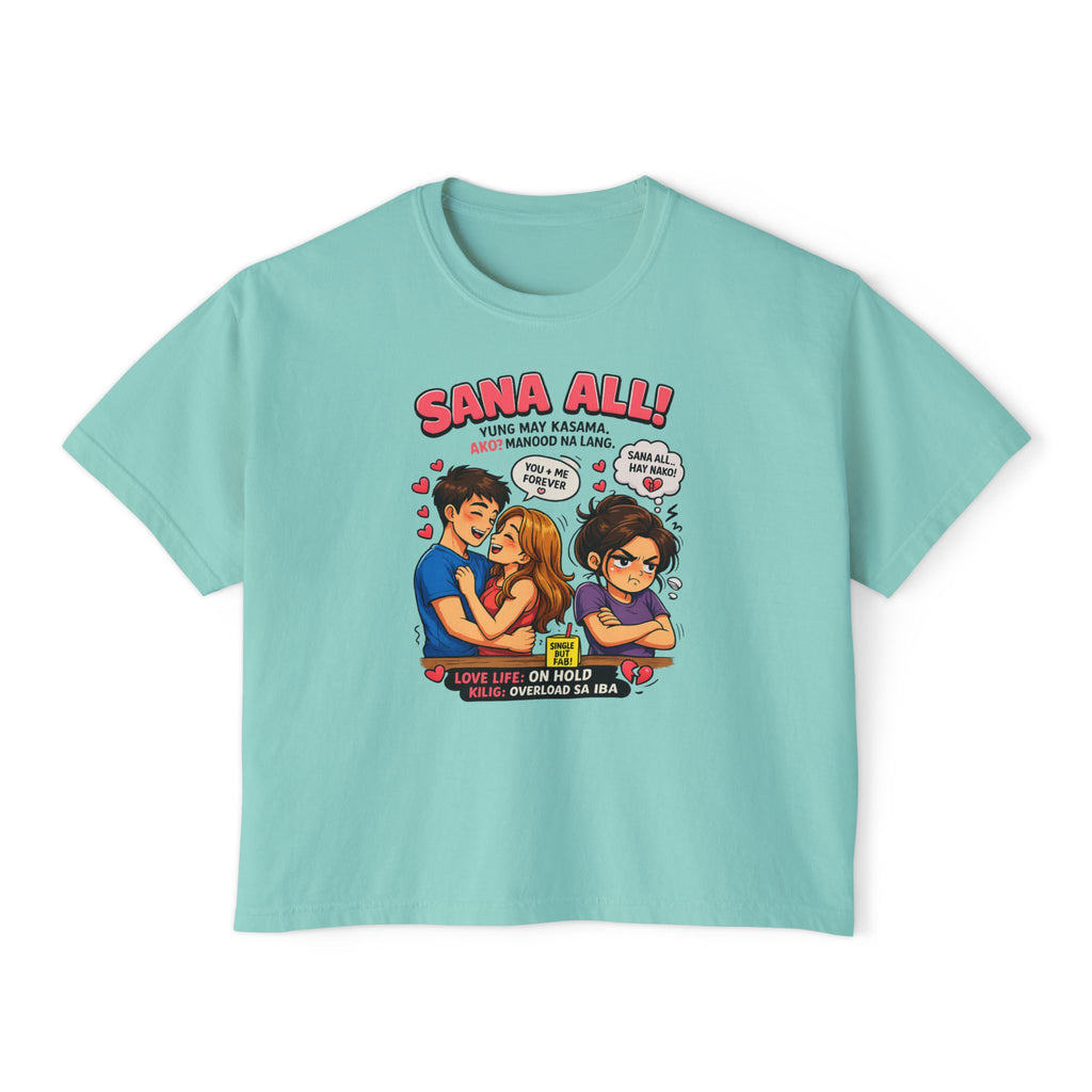 Inchaw Apparel "Sana All!" Ladies Boxy T-Shirt