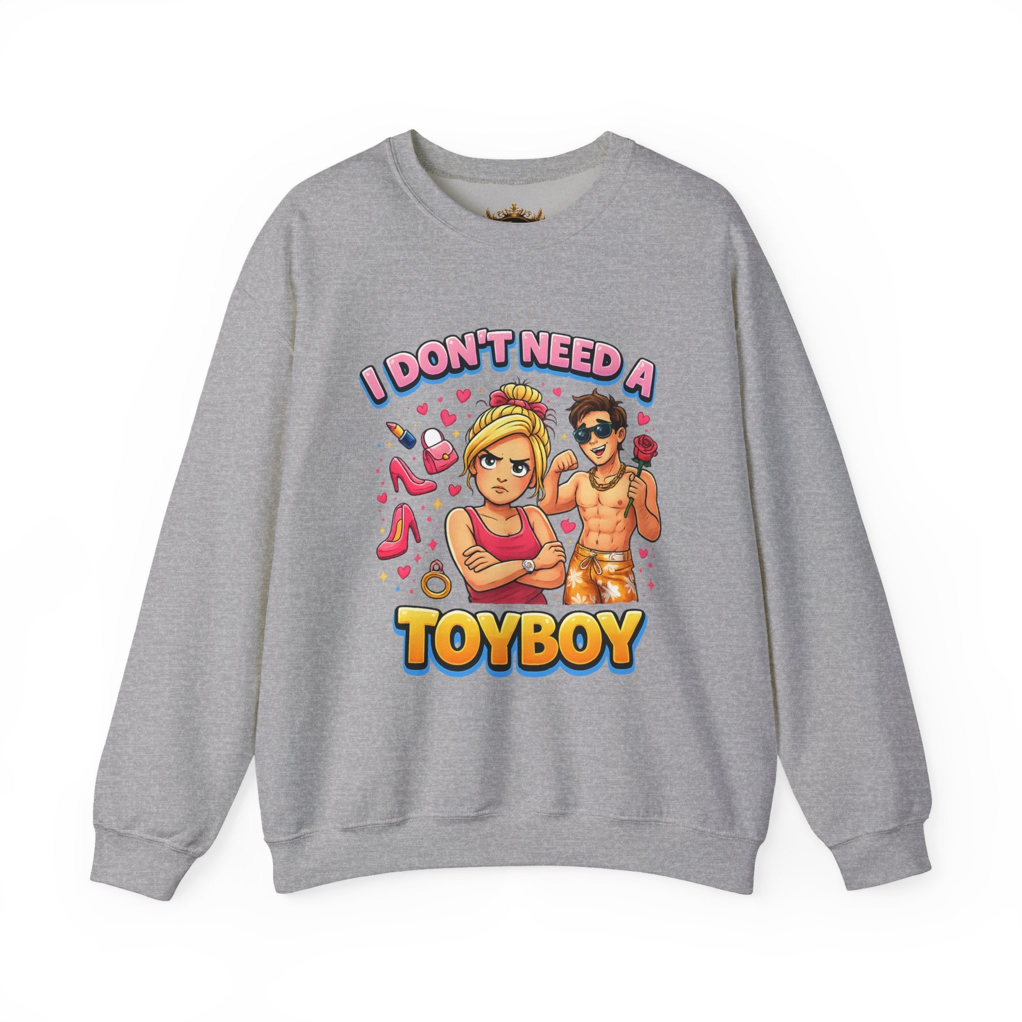 Inchaw Apparel "I Don't Need a Toyboy" Sweatshirt