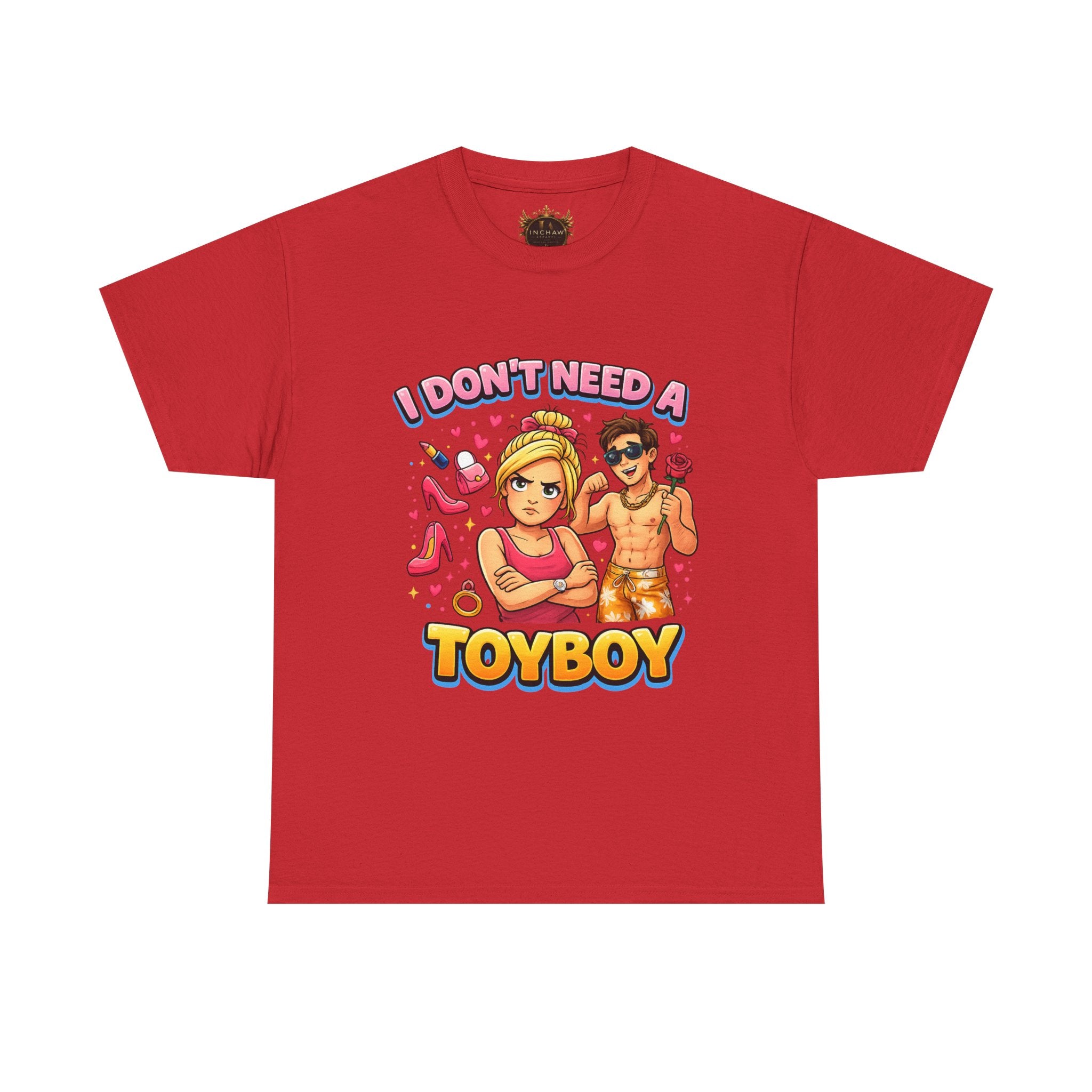 Inchaw Apparel "I Don’t Need a Toyboy" T-Shirt