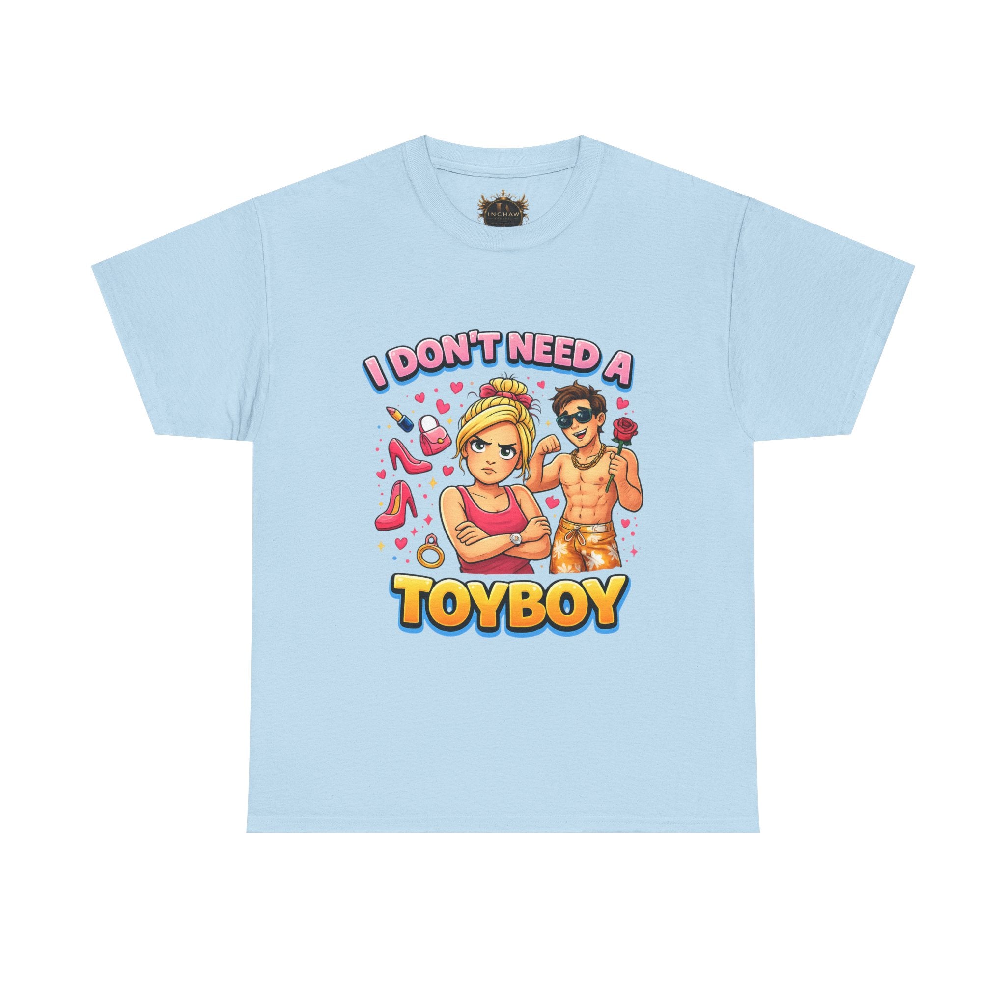 Inchaw Apparel "I Don’t Need a Toyboy" T-Shirt