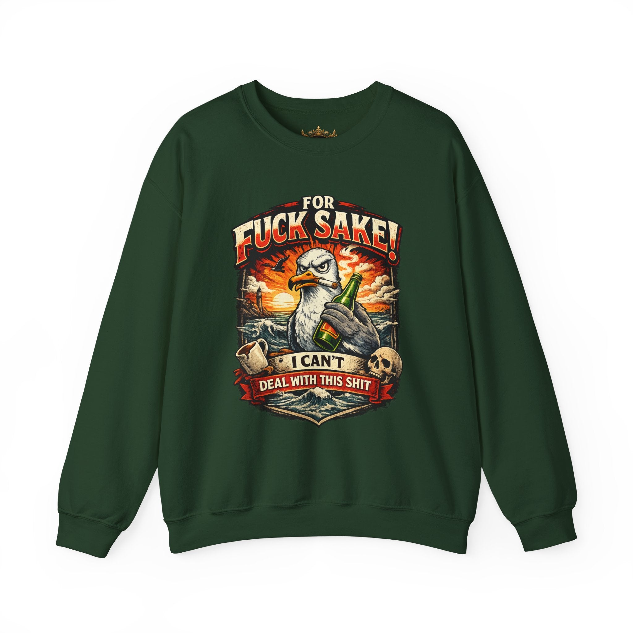 Inchaw Apparel "For F*ck Sake! I Can't Deal With This Shit" Sweatshirt