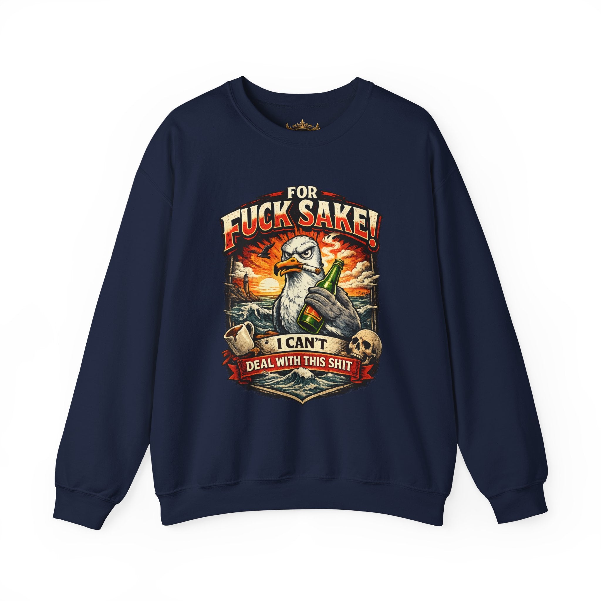Inchaw Apparel "For F*ck Sake! I Can't Deal With This Shit" Sweatshirt