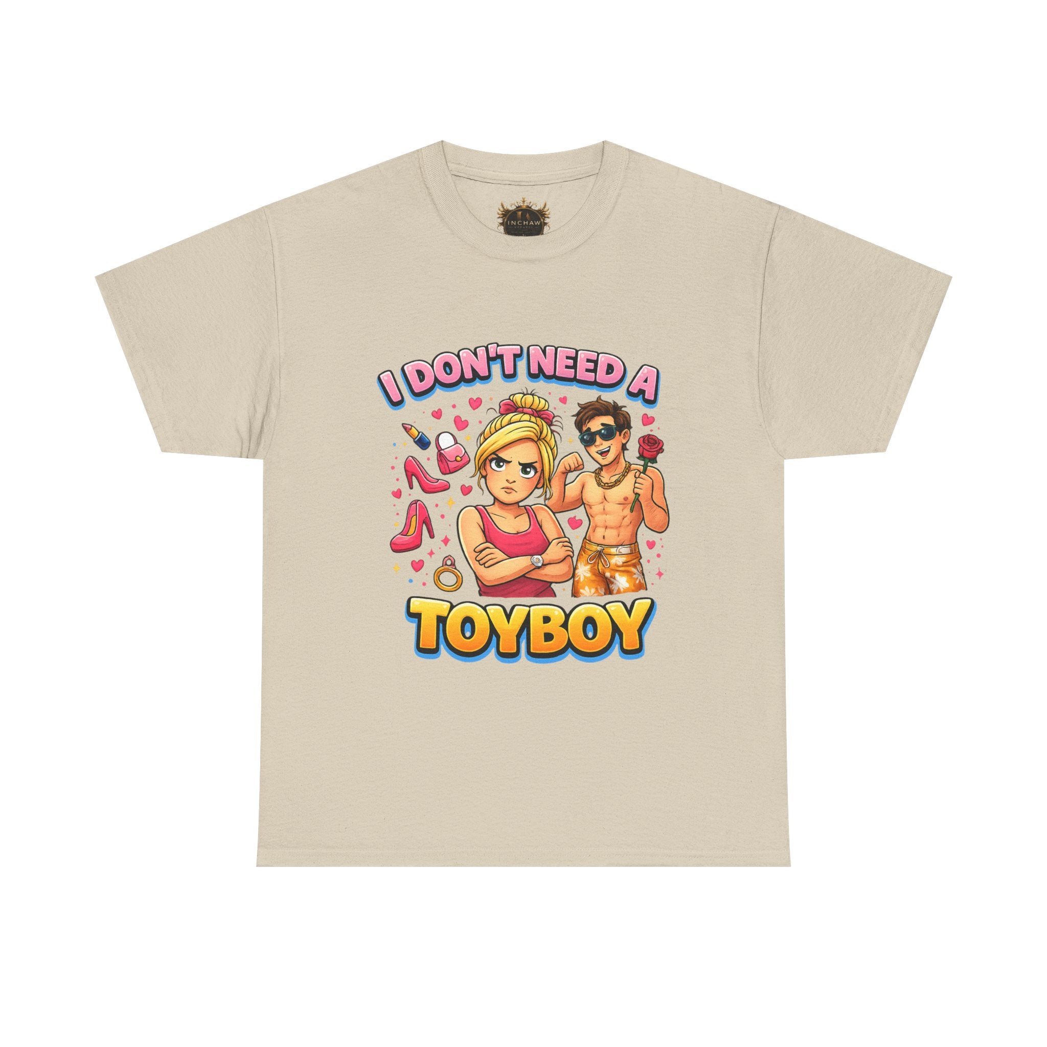 Inchaw Apparel "I Don’t Need a Toyboy" T-Shirt