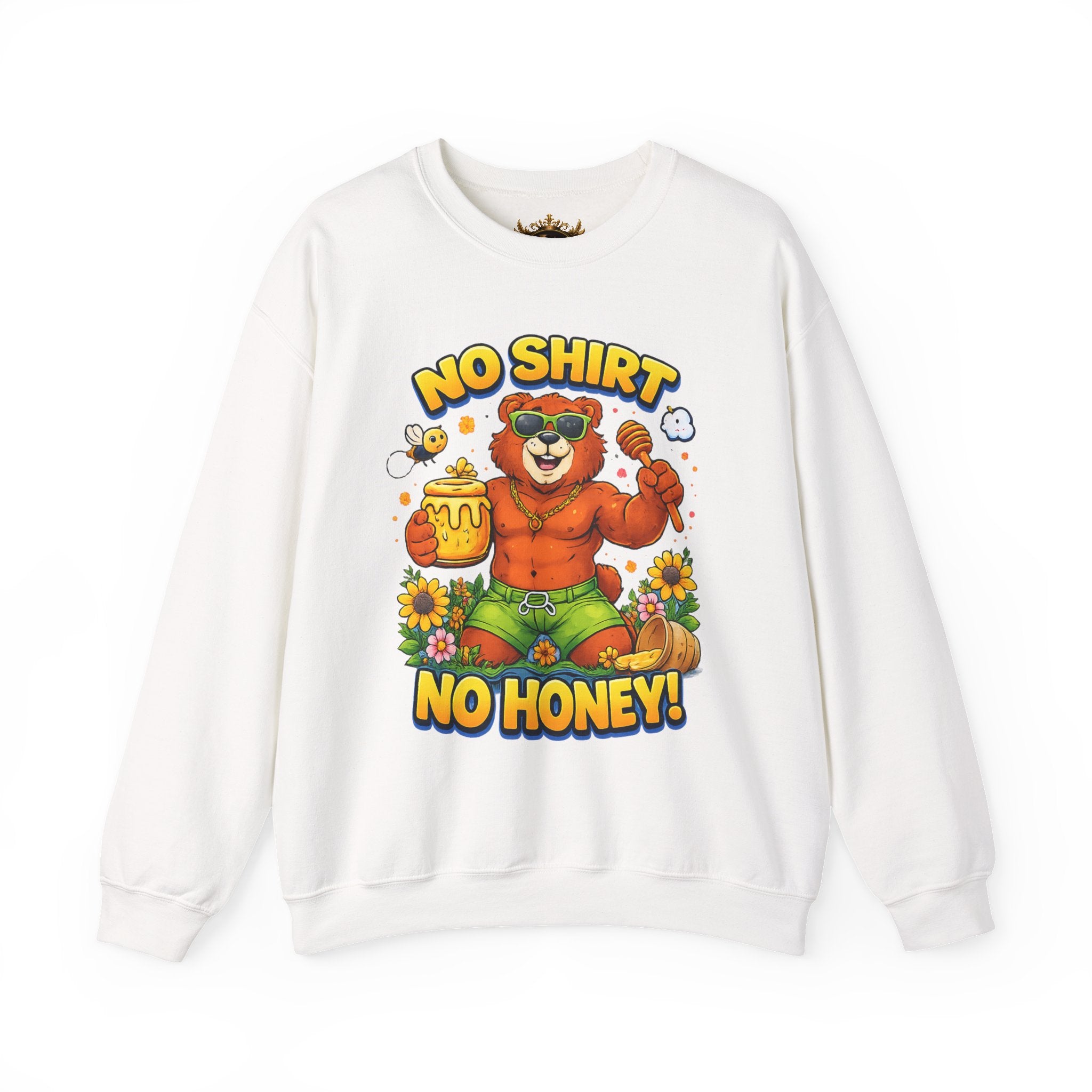 Inchaw Apparel "No Shirt No Honey" Sweatshirt