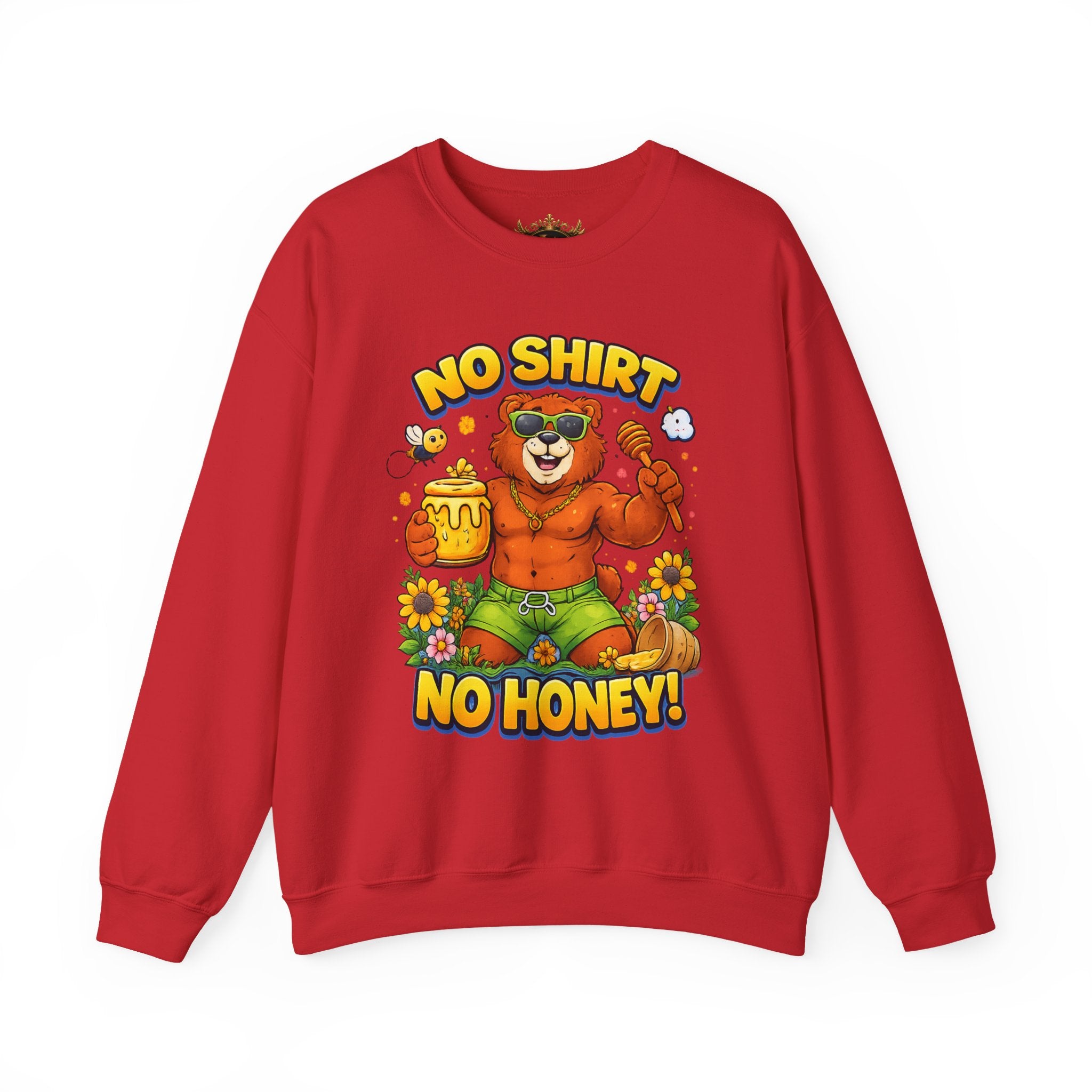 Inchaw Apparel "No Shirt No Honey" Sweatshirt