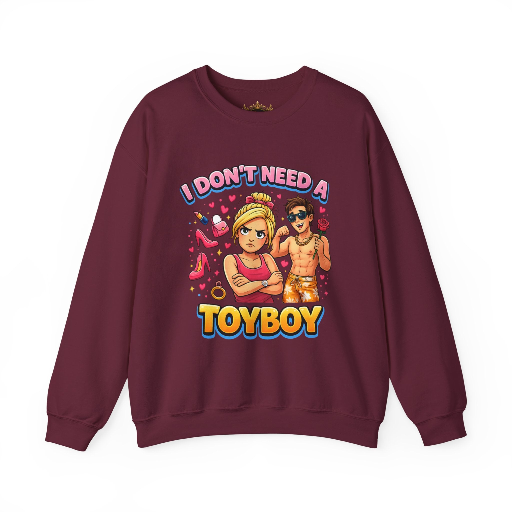 Inchaw Apparel "I Don't Need a Toyboy" Sweatshirt